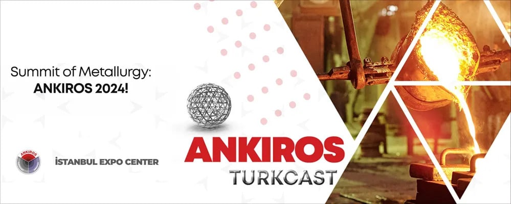 ANKIROS / ANNOFER / TURKCAST 202419—21 September 2024Turkey, Istanbul, Istanbul Expo Center